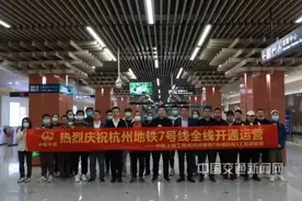 杭州地铁7号线通车时间 _杭州亚运会专线开通